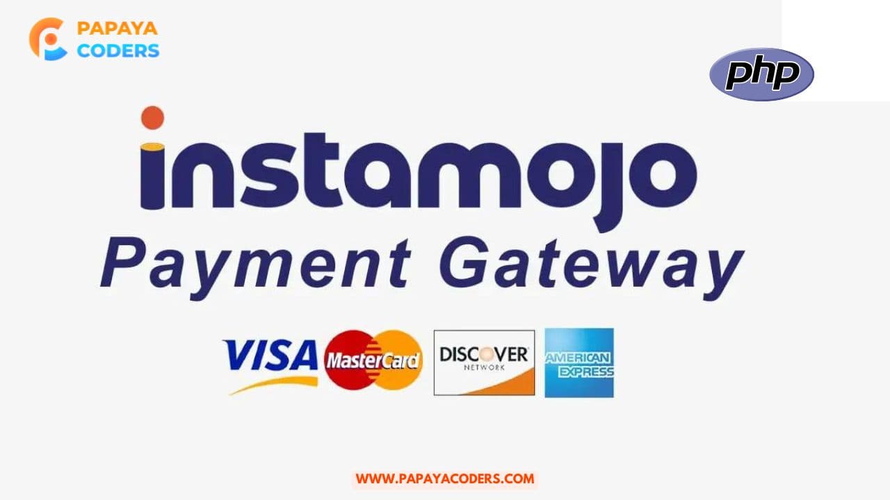 Instamojo Payment Gateway Integration in PHP (2025) – Step-by-Step Guide