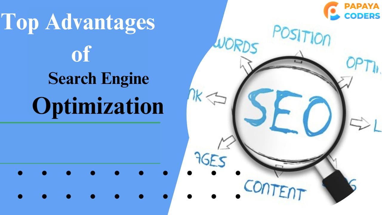 10+ Top Advantages of Search Engine Optimization (SEO) ??