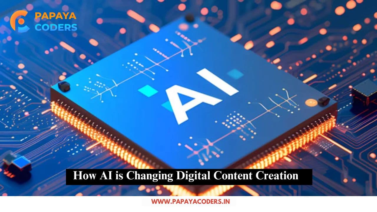 How AI is Changing Digital Content Creation in 2025?
