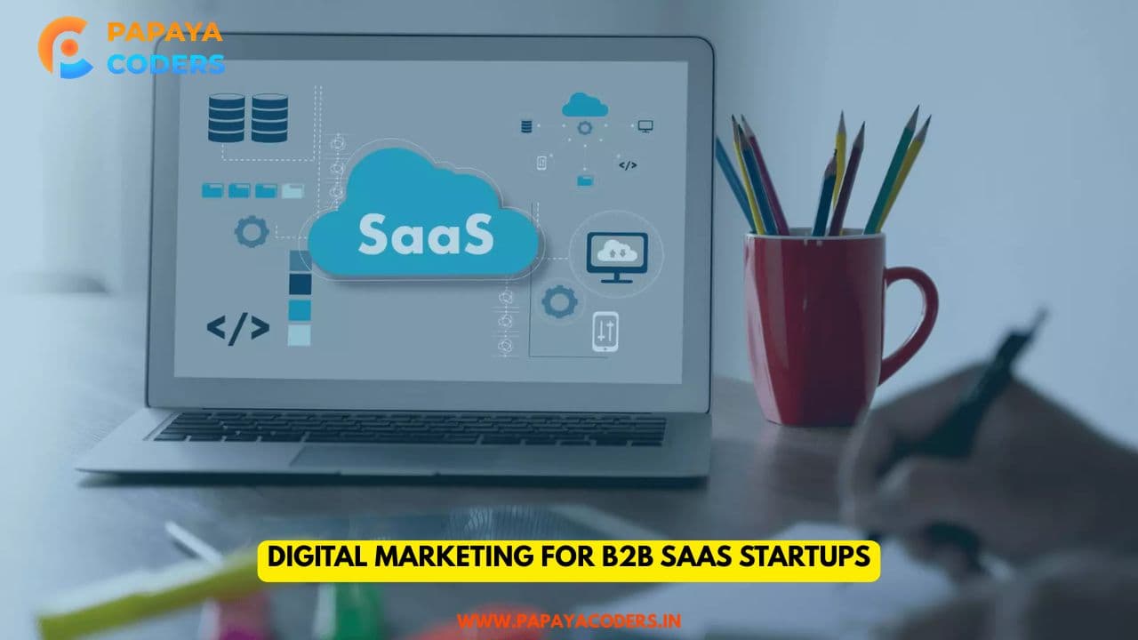 Digital Marketing for B2B SaaS Startups in Tier 2 Cities
